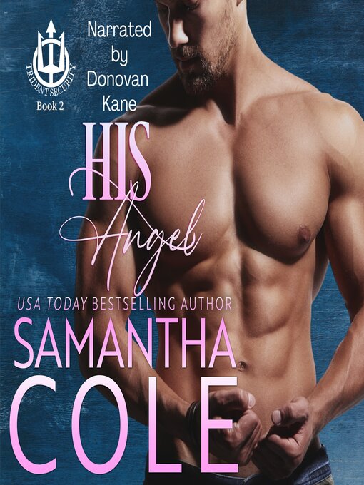 Title details for His Angel by Samantha A. Cole - Available